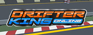 Drifter King Online