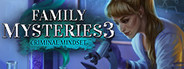 Family Mysteries 3: Criminal Mindset