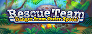Rescue Team: Danger from Outer Space!