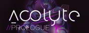 Acolyte: Prologue