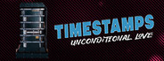 Timestamps: Unconditional Love