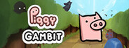 Piggy Gambit