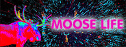 Moose Life
