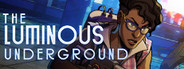 The Luminous Underground