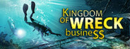 Kingdom of Wreck Business