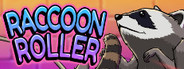 Raccoon Roller