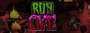 Run For Your Life