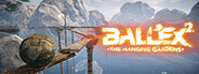 Ballex²: The Hanging Gardens