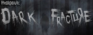 Dark Fracture: Prologue