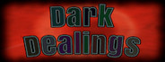 Dark Dealings