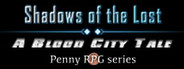 Penny RPG: Shadows of the Lost - A Blood City Tale