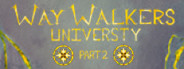 Way Walkers: University 2