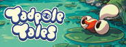 Tadpole Tales