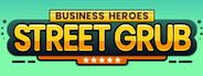 Business Heroes: Street Grub