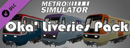 Metro Simulator - 'Oka' Liveries Pack