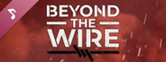 Beyond The Wire Soundtrack