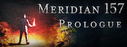 Meridian 157: Prologue