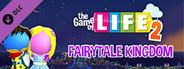 THE GAME OF LIFE 2: Fairytale Kingdom World