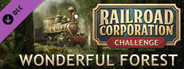 Railroad Corporation - Wonderful Forest DLC