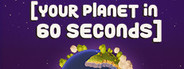 your planet in 60 seconds