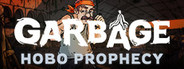 Garbage: Hobo Prophecy