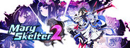 Mary Skelter 2