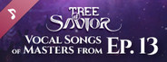  Tree of Savior Japan - Vocal Songs of Masters from Ep.13