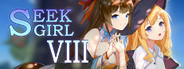 Seek Girl Ⅷ
