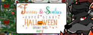 Furries & Scalies: Super Scary Halloween Spooky Times Part II