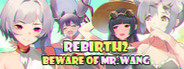 Rebirth2:Beware of Mr.Wang