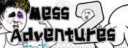 Mess Adventures 2