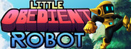 Little Obedient Robot