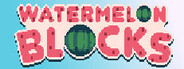 Watermelon Blocks