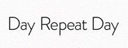 Day Repeat Day