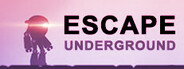 Escape Underground