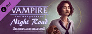Vampire: The Masquerade — Night Road — Secrets and Shadows