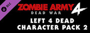 Zombie Army 4: Left 4 Dead Character Pack 2