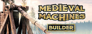 Medieval Machines Builder