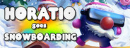 Horatio Goes Snowboarding