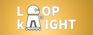 Loop Knight