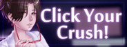 Click Your Crush!