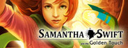 Samantha Swift and the Golden Touch