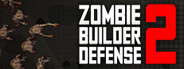 Zombie Builder Defense 2