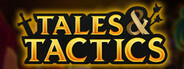 Tales And Tactics