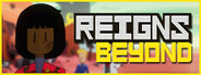 Reigns Beyond