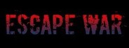 Escape War