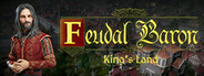 Feudal Baron: King's Land