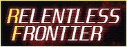 Relentless Frontier