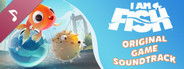 I Am Fish Soundtrack