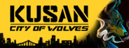 Kusan: City of Wolves